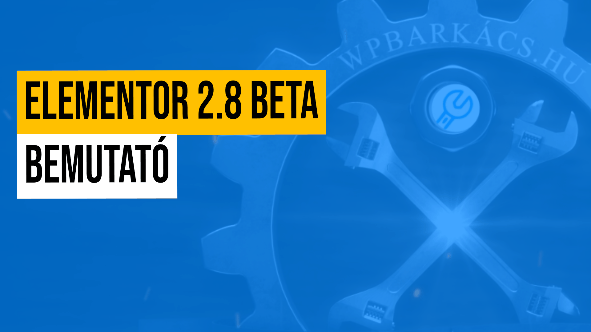 Elementor 2.8 beta bemutató