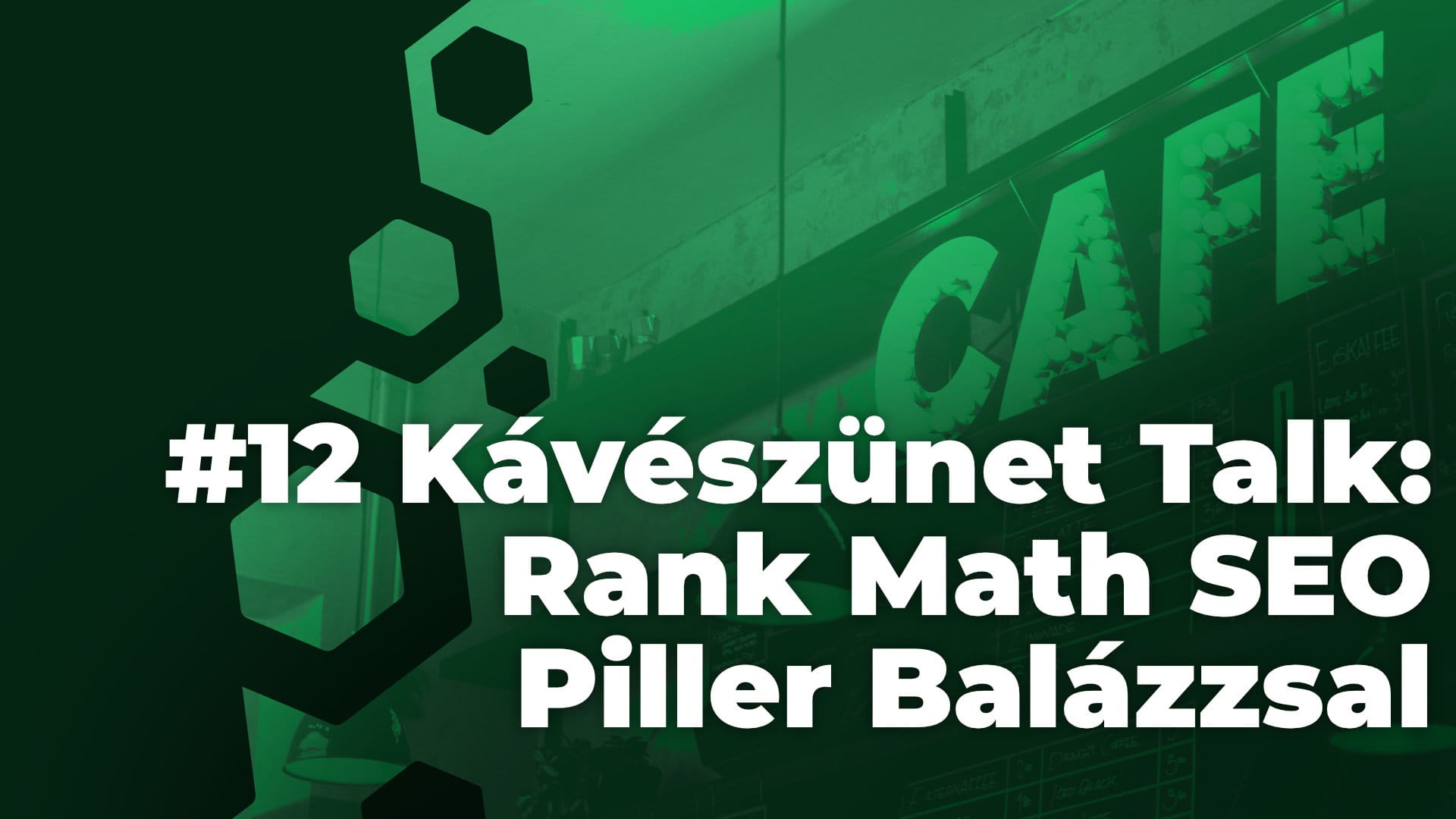 #12 Kávészünet Talk: Rank Math SEO bővítmény részletes bemutató Piller Balázzsal