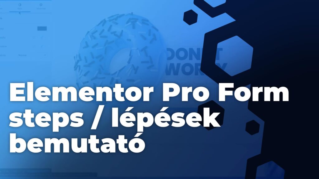 Elementor Pro Form steps / lépések bemutató
