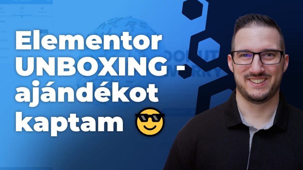 🎁 Elementor UNBOXING - ajándékot kaptam, lássuk mi van a dobozban!