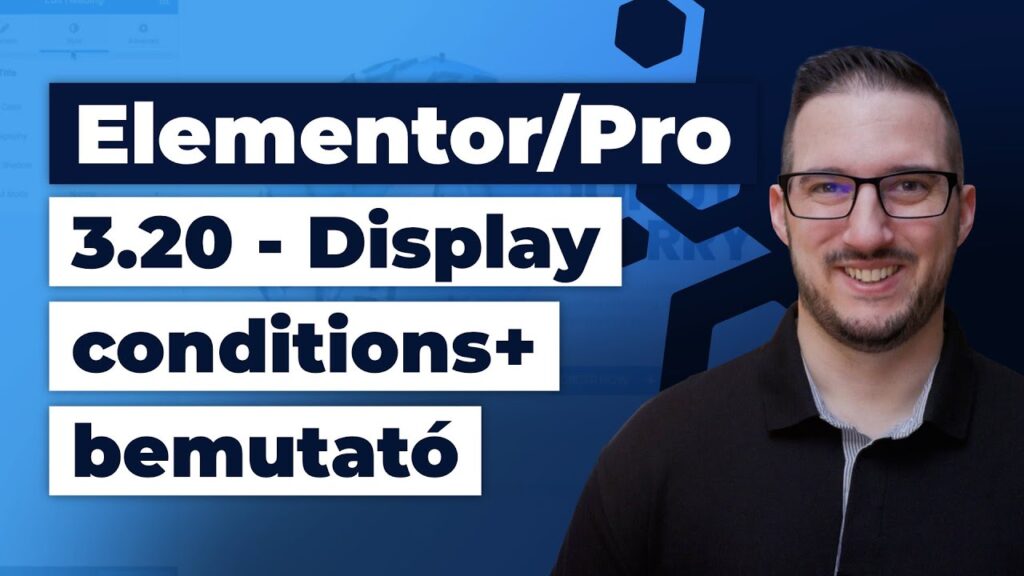 Elementor és Pro 3.20 bemutató - dinamikus megjelenési lehetőségek bővítése és felhívás