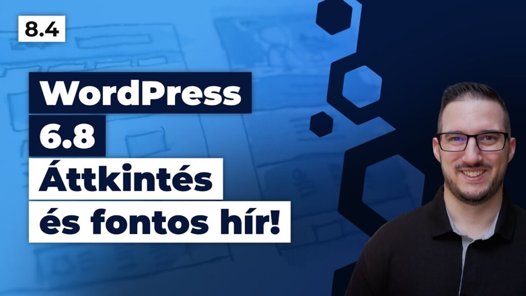 WordPress 6.8 áttekintő és fontos hír